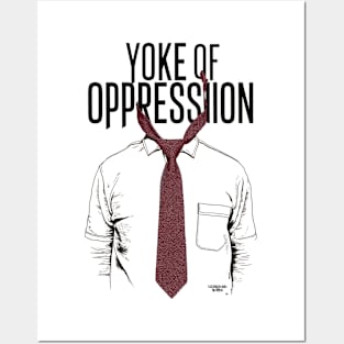 Your yoke of oppression Posters and Art